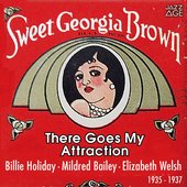 There Goes My Attraction (Original Recordings, 1935 - 1937)