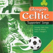 Glasgow Celtic Supporters Songs - Volume 2