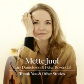 Thank You & Other Stories (feat. Lars Danielsson & Peter Rosendal)