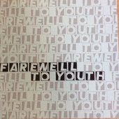 Farewell To Youth