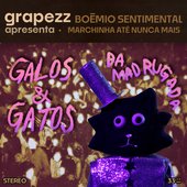 Galos e Gatos da Madrugada - Single