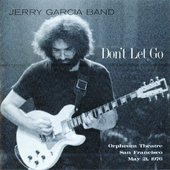Don't Let Go (Orpheum Theatre, San Francisco, May 21, 1976)