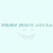 White Magic Sucks - EP