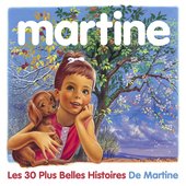 Le coffret Martine (Les 30 plus belles histoires de Martine)