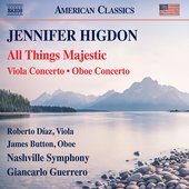 Higdon: All Things Majestic, Viola Concerto & Oboe Concerto (Live)