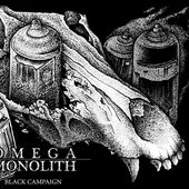 Omega Monolith - Black Campaign