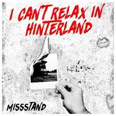 I Can't Relax in Hinterland