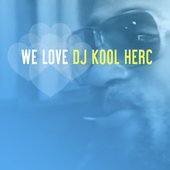 We Love Kool Herc Compilation