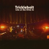 tricklebolt live at the drive in.jpg