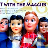 T With The Maggies