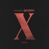 10 Years Of Jazzsticks