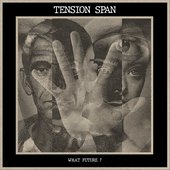 Tension Span - What Future_.jpg