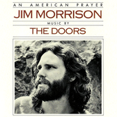 Jim Morrison & Music By The Doors - An American Prayer