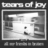 All My Friends In Heaven