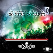 No Pyro No Party (feat. Lost Rebels) - Single
