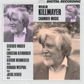Killmayer: Chamber Music