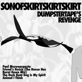 Son of Skirtskirtskirt (Dumpstertape's Revenge) & Other Type Hits - EP