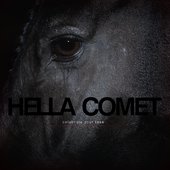 Hella Comet - Celebrate Your Loss