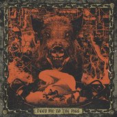 FEED ME TO THE PIGS - Single