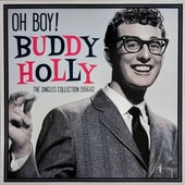 Buddy Holly: Oh Boy! - The Singles Collection 1956-62