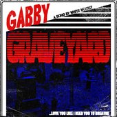 Gabby Graveyard