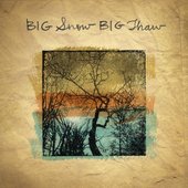 Big Snow Big Thaw