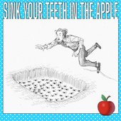 Sink Your Teeth In the Apple - Single