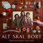 ALT SKAL BORT (Originalmusikk)