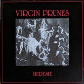 Virgin Prunes ‎– Heresie