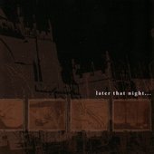 later that night...