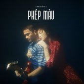 Phép Màu (Đàn Cá Gỗ Original Soundtrack) [feat. Minh Tốc & Lam] - Single