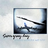 Super Gray Day