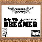 Krip Tik - DREAMER (Ya Don't Know) Single