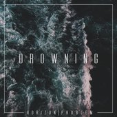 Drowning - Single