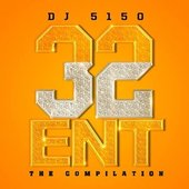 32 Ent the Compilation