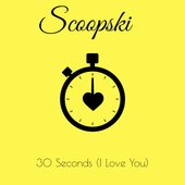 30 Seconds (I Love You)