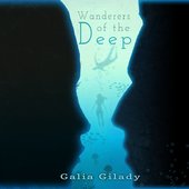 Wanderers Of The Deep - Galia Gilady