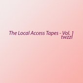 The Local Access Tapes, Vol. 1