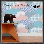 thoughtless thoughts EP