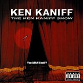 The Ken Kaniff Show