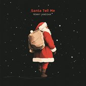 Santa Tell Me