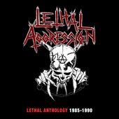 Lethal Aggression anthology 1985-1990