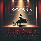 Nikola Cvetkovic Plays KATATONIA (VOL. 3)