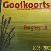 gooikoorts Eeen greep uit... (2003 - 2009)