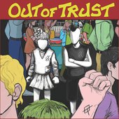 Out of Trust