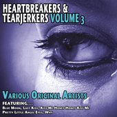 Heartbreakers And Tearjerkers Volume 3