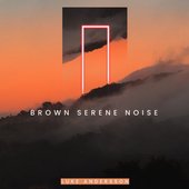 Brown Serene Noise
