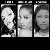 Jessie J, Ariana Grande & Nicki Minaj