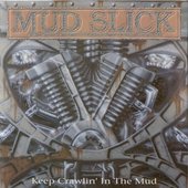 Keep Crawlin' in the Mud