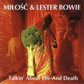 Miłość & Lester Bowie